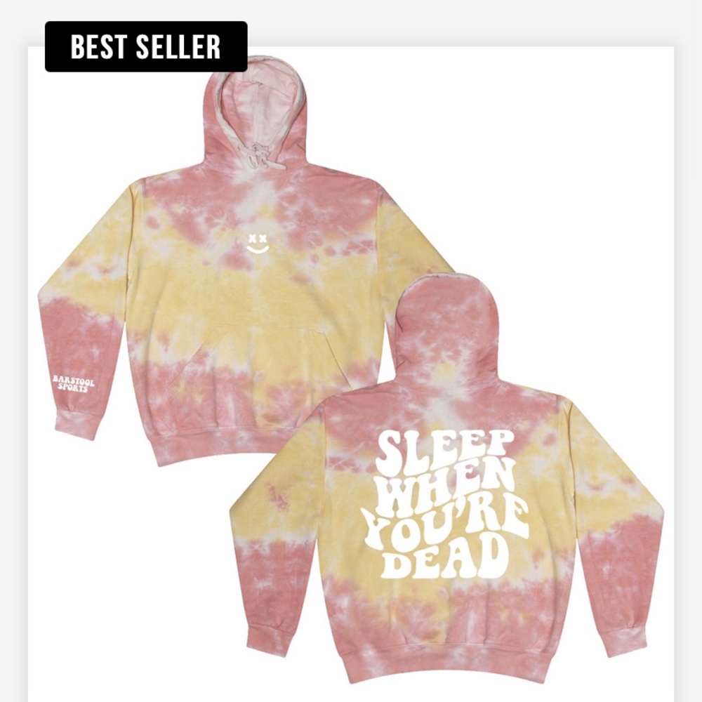 Barstool Sleep When You’re Dead Tie Dye Hoodie